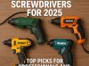Best Electric Screwdrivers for 2025 – Top Picks for Professionals and DIYers