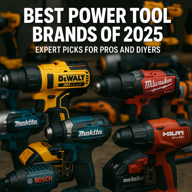 Best Power Tool Brands of 2025: Expert Picks for Pros and DIYers