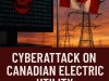 Cyberattack on Canadian Electric Utility: A Wake-Up Call for the Electrical Industry